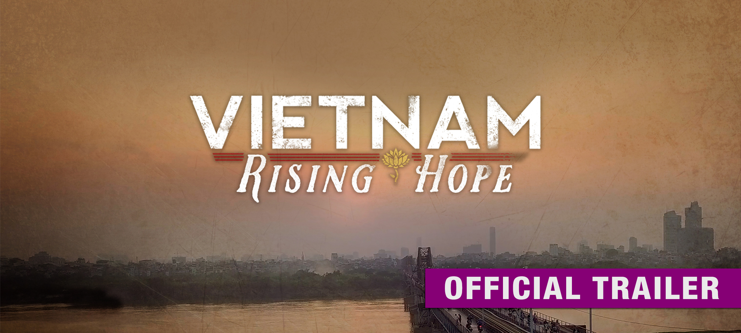 Vietnam: Rising Hope: Trailer