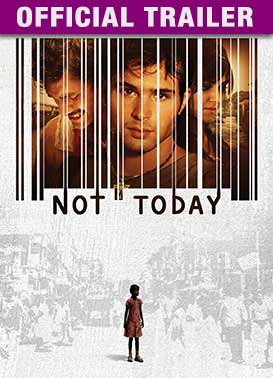 Not Today: Trailer