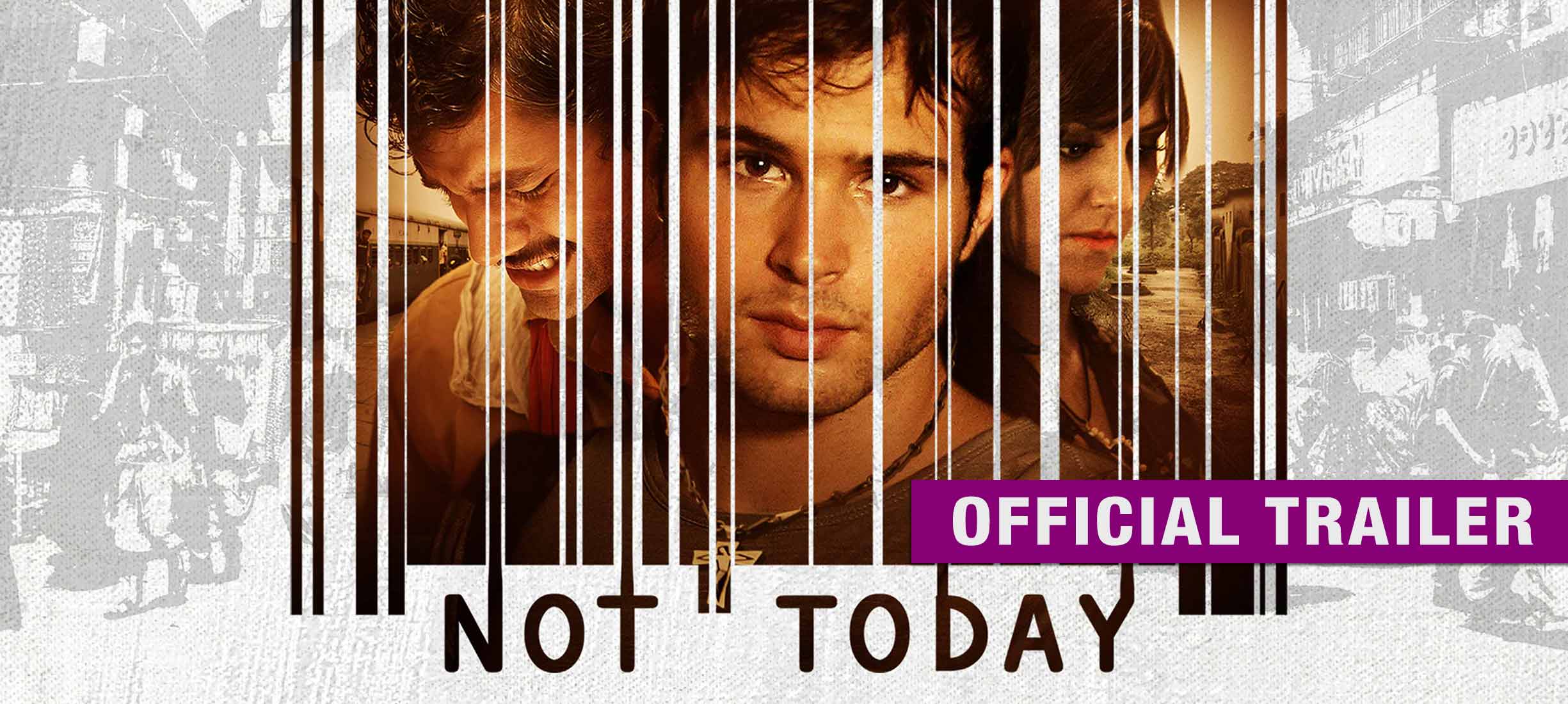 Not Today: Trailer