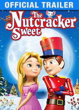 The Nutcracker Sweet: Trailer