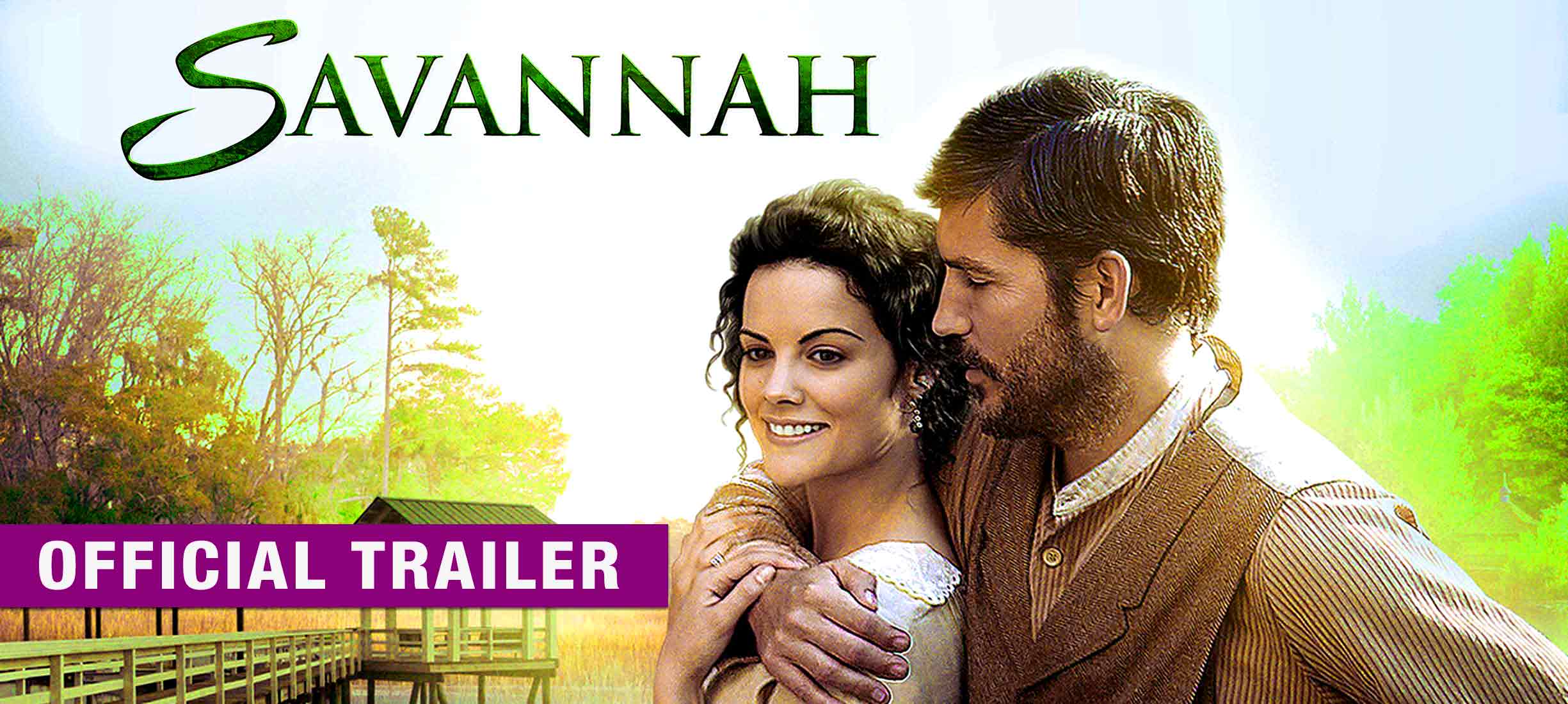 Savannah: Trailer