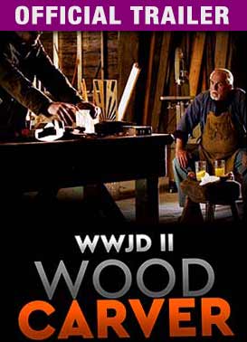 WWJD II: The Woodcarver - Official Trailer