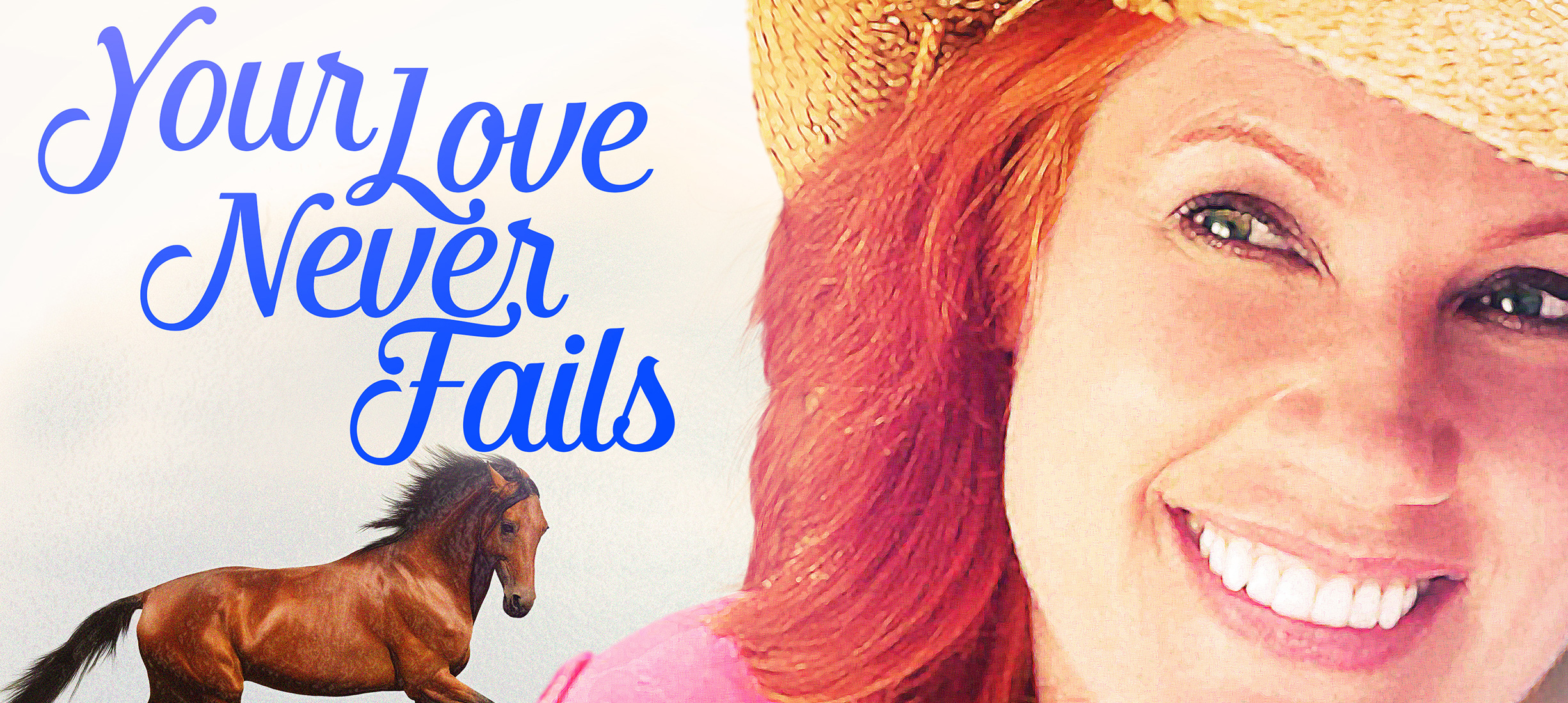 Watch Your Love Never Fails Online - Pure Flix