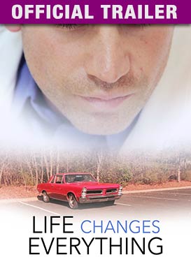 Life Changes Everything: Trailer