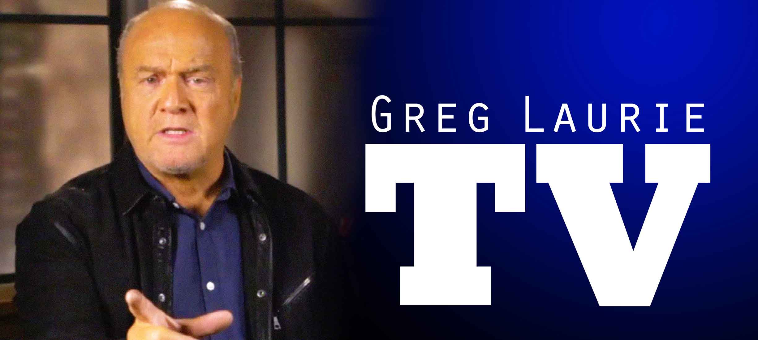Greg Laurie TV