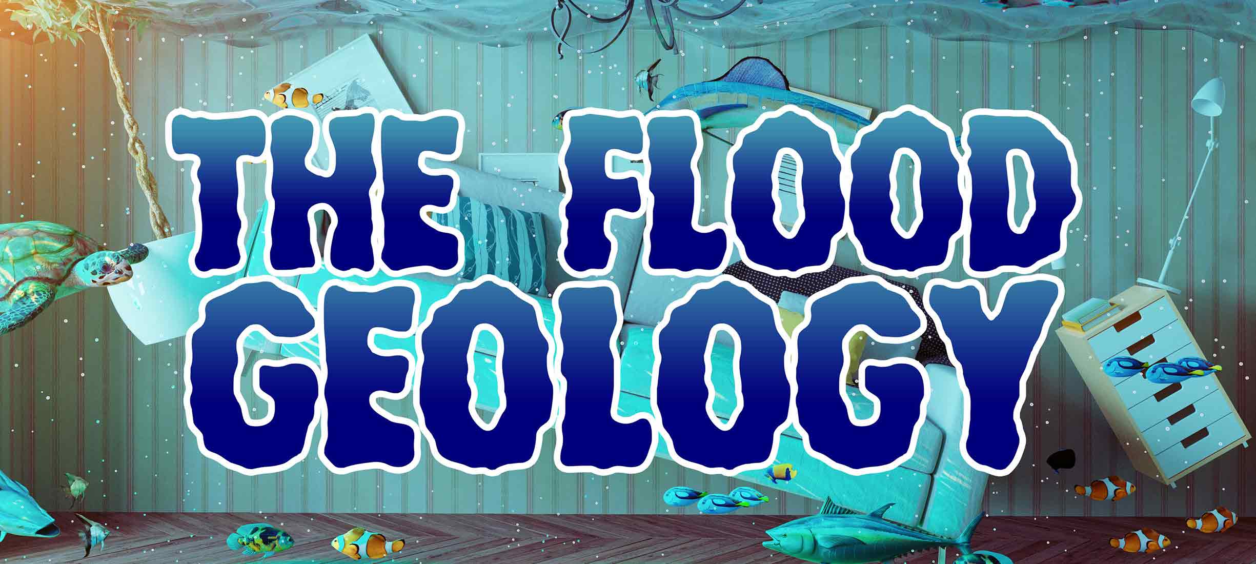 The Flood Geology