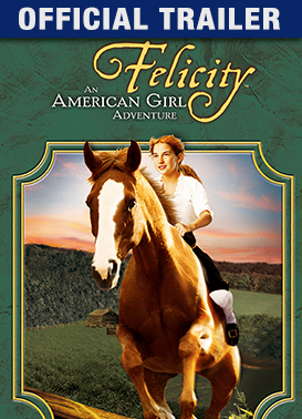 Felicity: An American Girl Adventure: Trailer