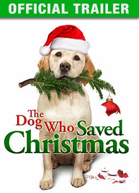 The Dog Who Saved Christmas: Trailer