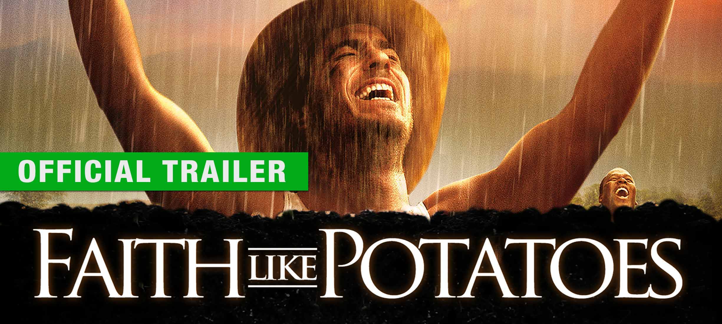 Faith Like Potatoes: Trailer