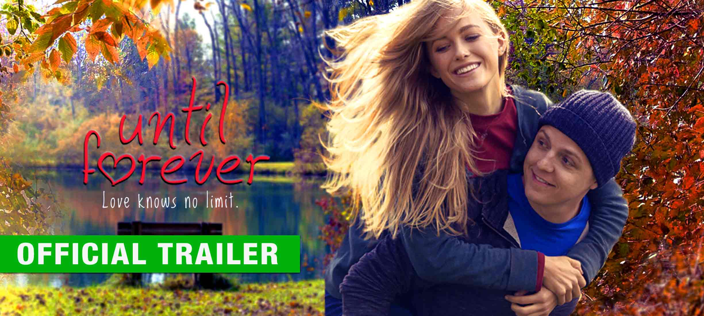 Until Forever Official Trailer