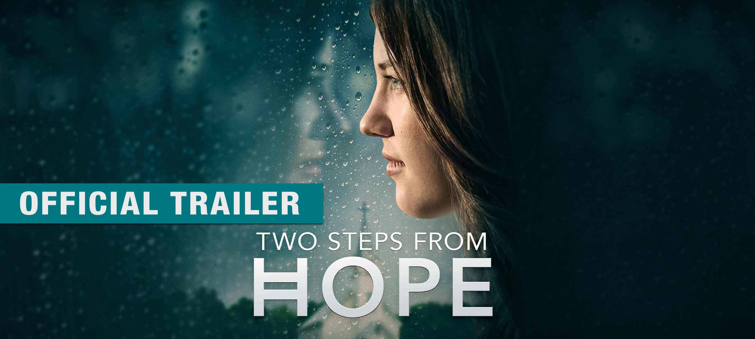 Two Steps From Hope: Trailer