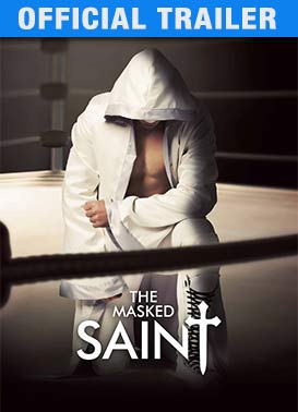 The Masked Saint: Trailer