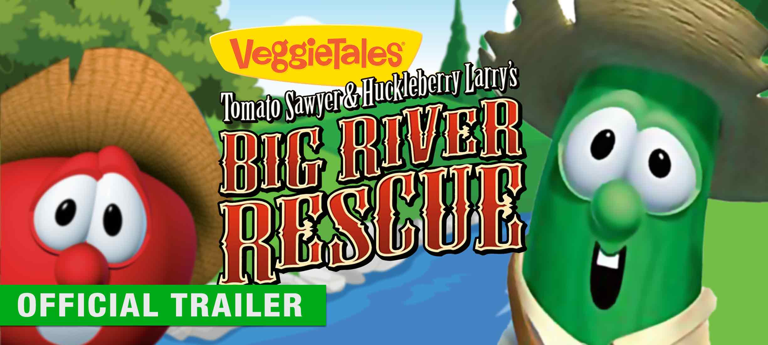 Veggie Tales: Big River Rescue - Official Trailer